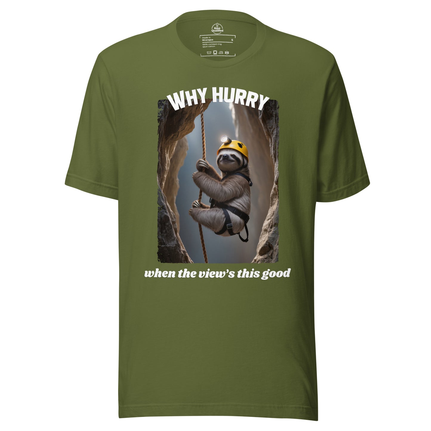 Olive unisex T-shirt from Knot Qualified featuring the phrase "Why hurry when the view’s this good" on the front.