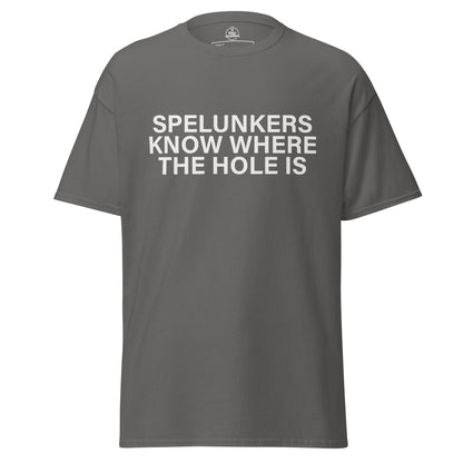 Unisex classic charcoal t-shirt featuring the "Spelunkers Know Where The Hole Is" graphic by Knot Qualified.