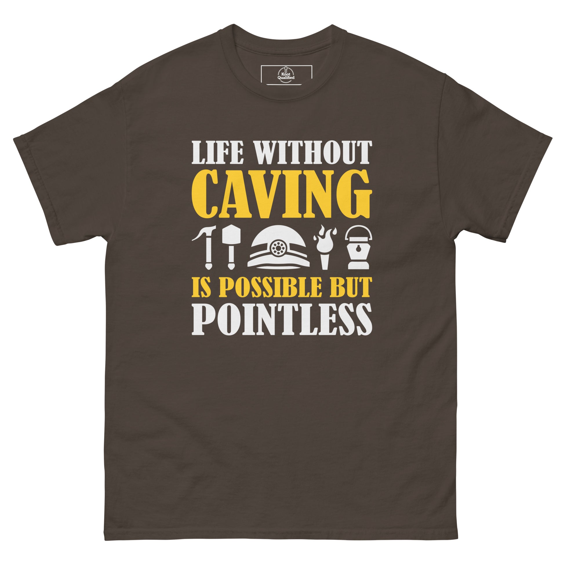 Unisex classic tee in dark chocolate featuring "Life Without Caving" design by Knot Qualified.