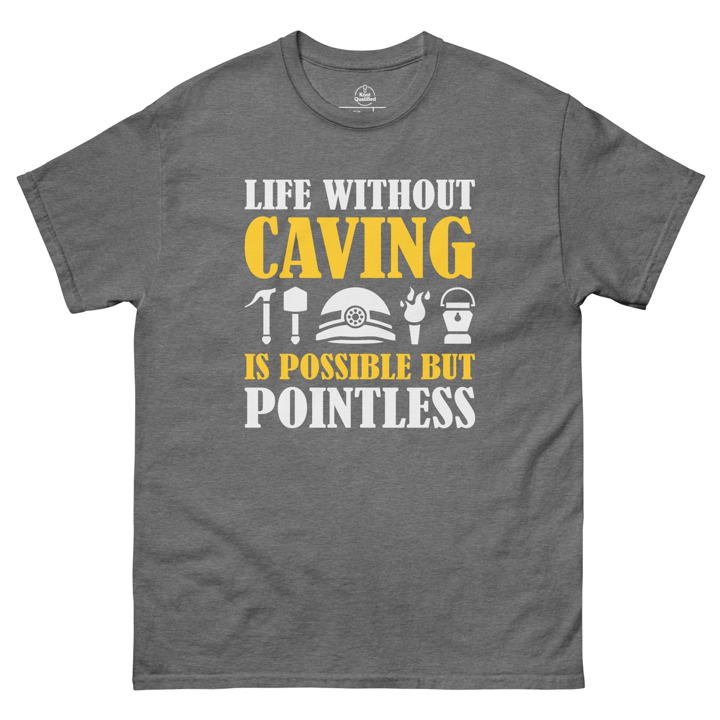 Unisex classic tee in graphite heather featuring "Life Without Caving" design by Knot Qualified.