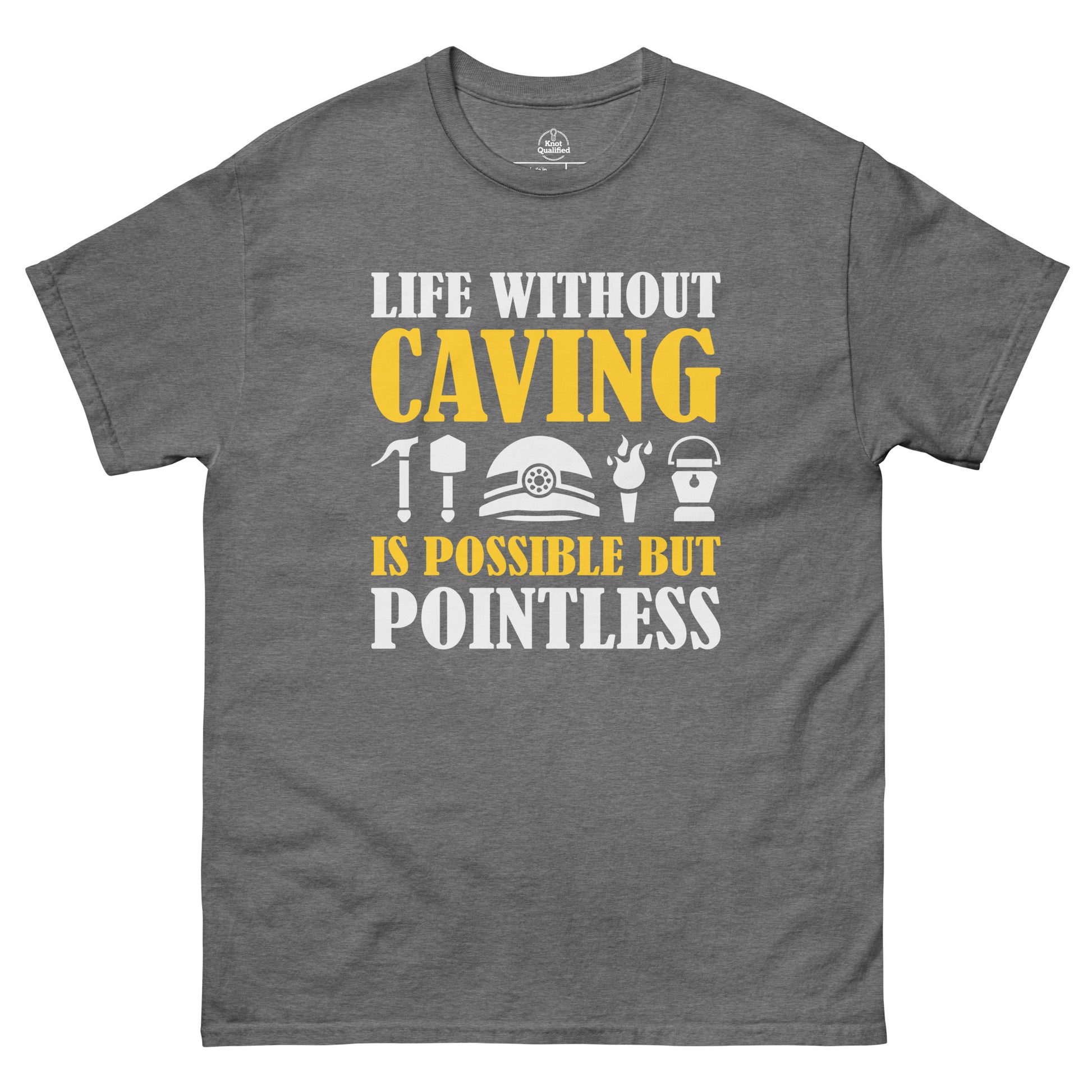 Unisex classic tee in graphite heather featuring "Life Without Caving" design by Knot Qualified.