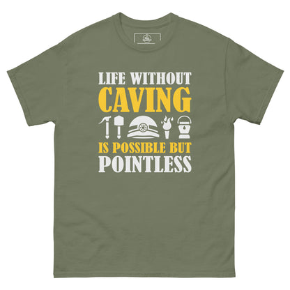 Unisex classic military green t-shirt by Knot Qualified featuring "Life Without Caving" graphic on the front.