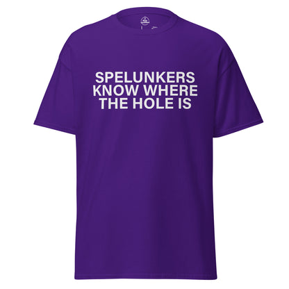 Unisex classic purple t-shirt featuring "Spelunkers Know Where The Hole Is" design by Knot Qualified.