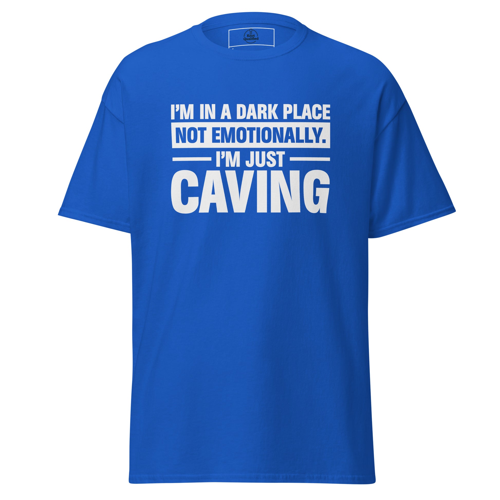 Unisex royal blue T-shirt featuring "I'm in a Dark Place" graphic by Knot Qualified.