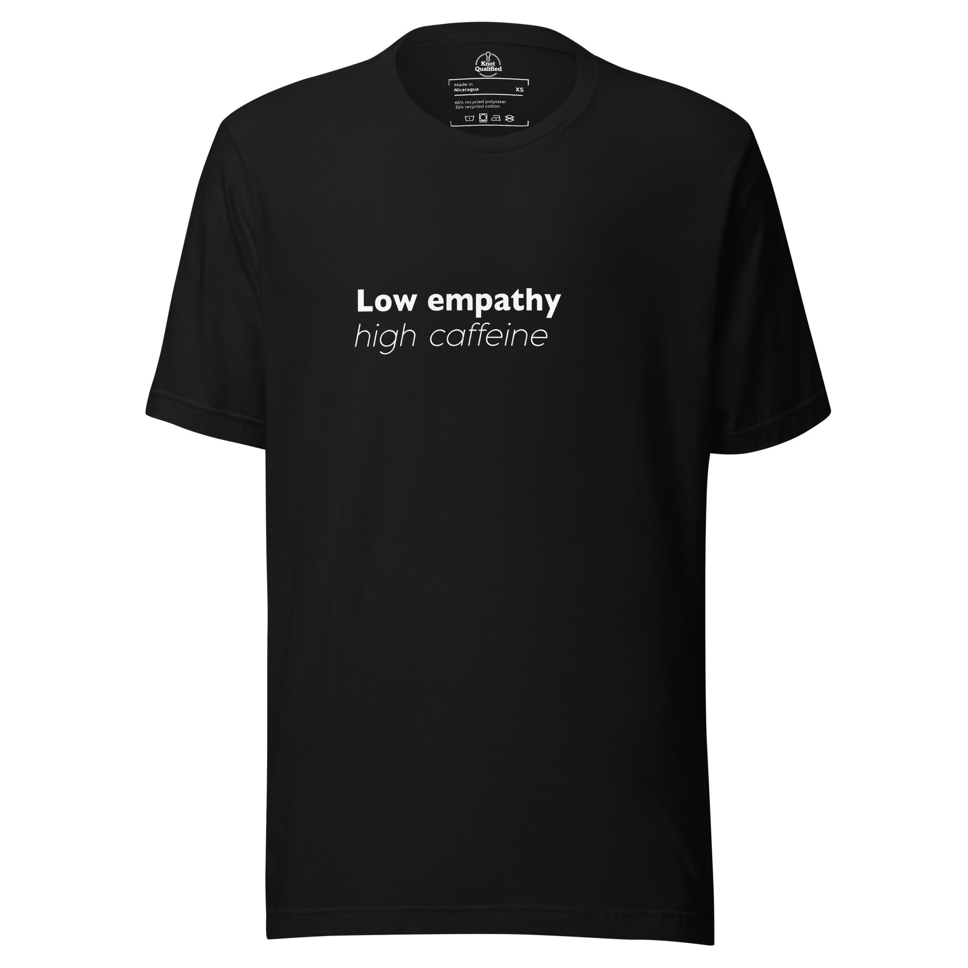 Unisex black eco T-shirt featuring "Low Empathy High Caffeine" graphic from Knot Qualified, displayed front view.
