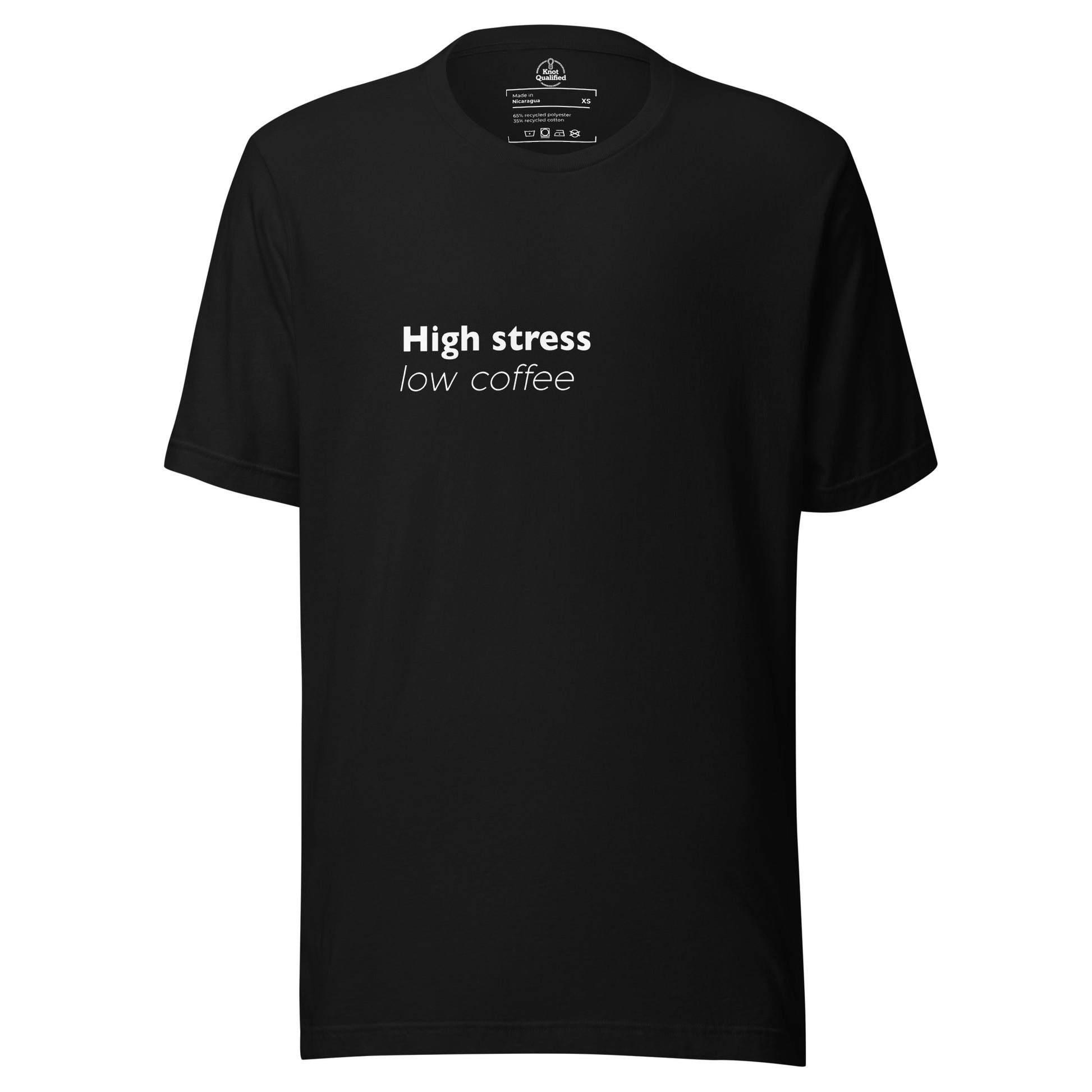 Black unisex eco t-shirt featuring "High Stress Low Coffee" design by Knot Qualified, displayed from the front.