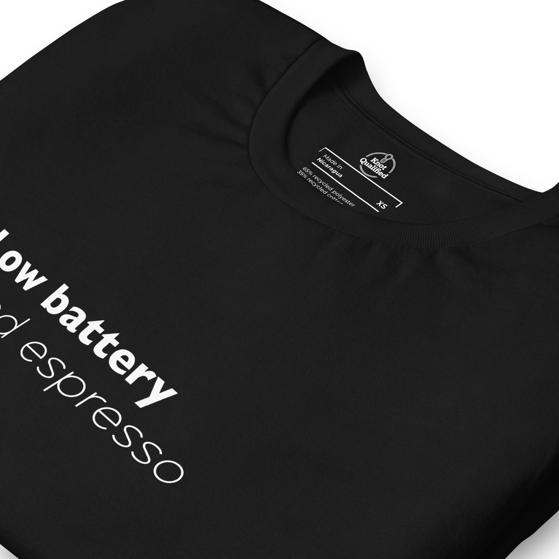 Black unisex eco t-shirt by Knot Qualified featuring "Low Battery Need Espresso" minimalist design.