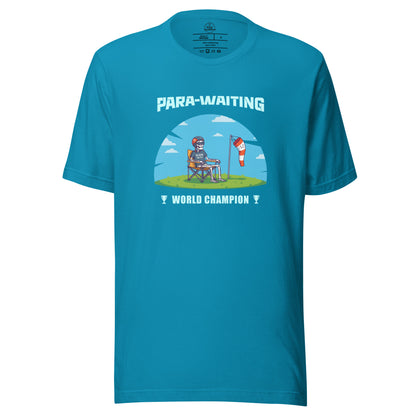 Aqua unisex t-shirt featuring "Para-Waiting World Champion" design, ideal for paragliding and paramotor enthusiasts.