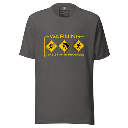 Unisex asphalt T-shirt featuring "Warning Type 2 Fun In Progress" graphic by Knot Qualified, ideal for outdoor enthusiasts.