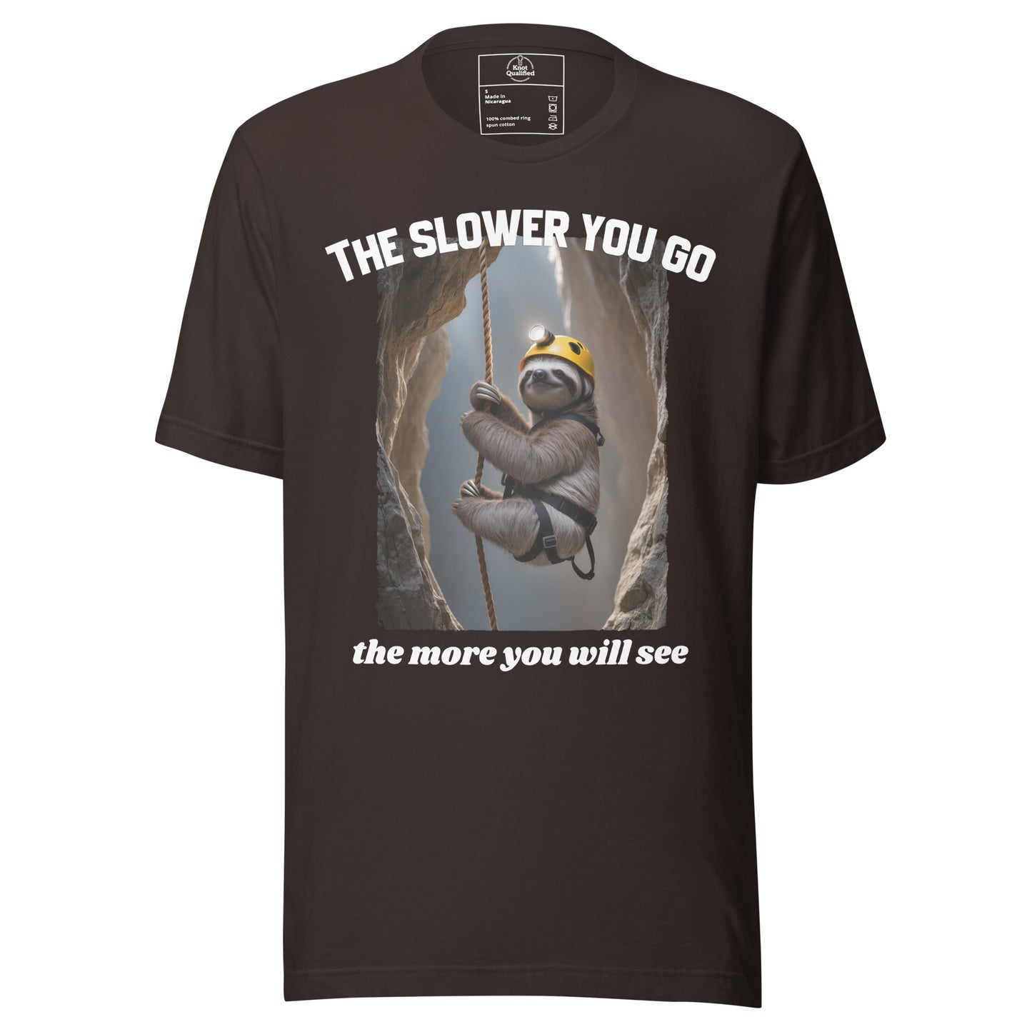 Brown unisex staple t-shirt by Knot Qualified featuring the phrase "The slower you go - the more you will see" on the front.