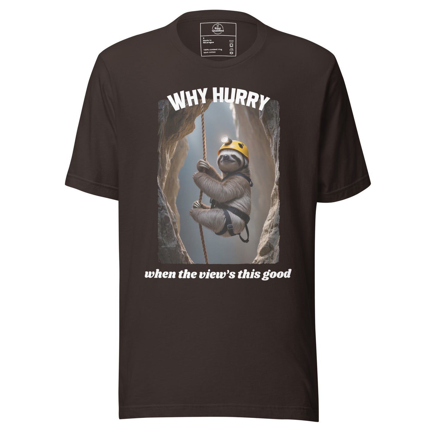 Unisex brown t-shirt by Knot Qualified featuring "Why hurry when the view’s this good" graphic on the front.