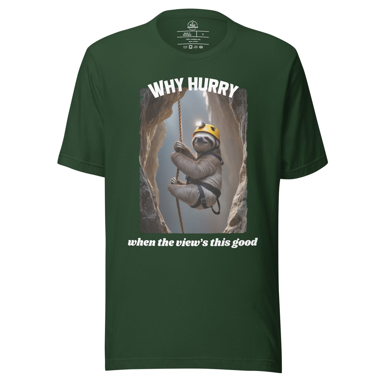 Unisex Knot Qualified t-shirt featuring "Why hurry when the view’s this good" graphic in a forest green color.