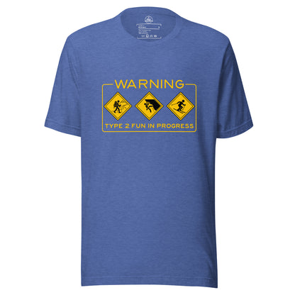 Unisex Knot Qualified T-Shirt in Heather True Royal with "Warning Type 2 Fun In Progress" graphic design.