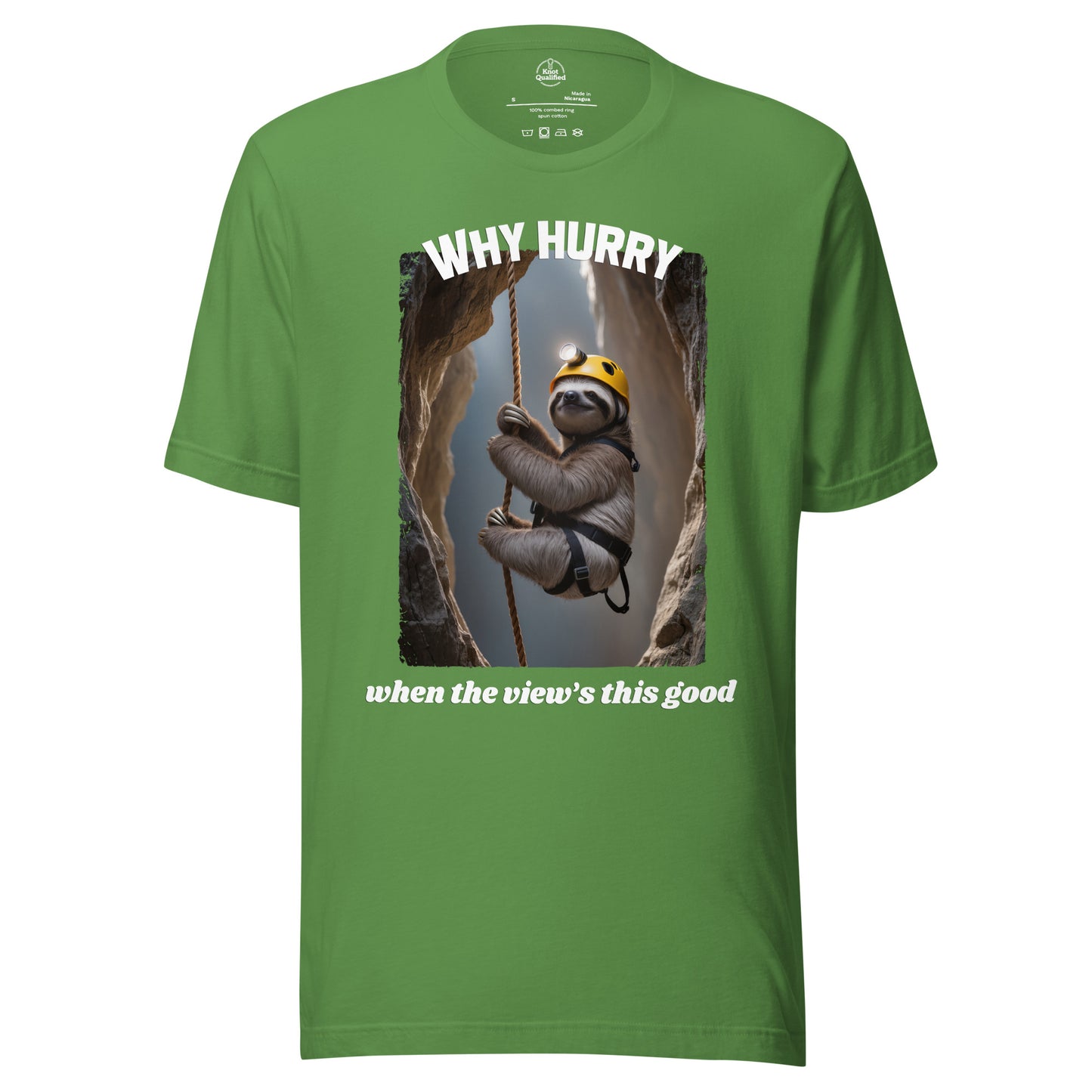 Unisex Knot Qualified T-shirt featuring a leaf design with the phrase "Why hurry when the view’s this good."