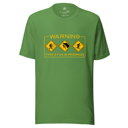 Unisex Knot Qualified T-shirt featuring "Warning Type 2 Fun In Progress" graphic for hiking, climbing, and skiing enthusiasts.