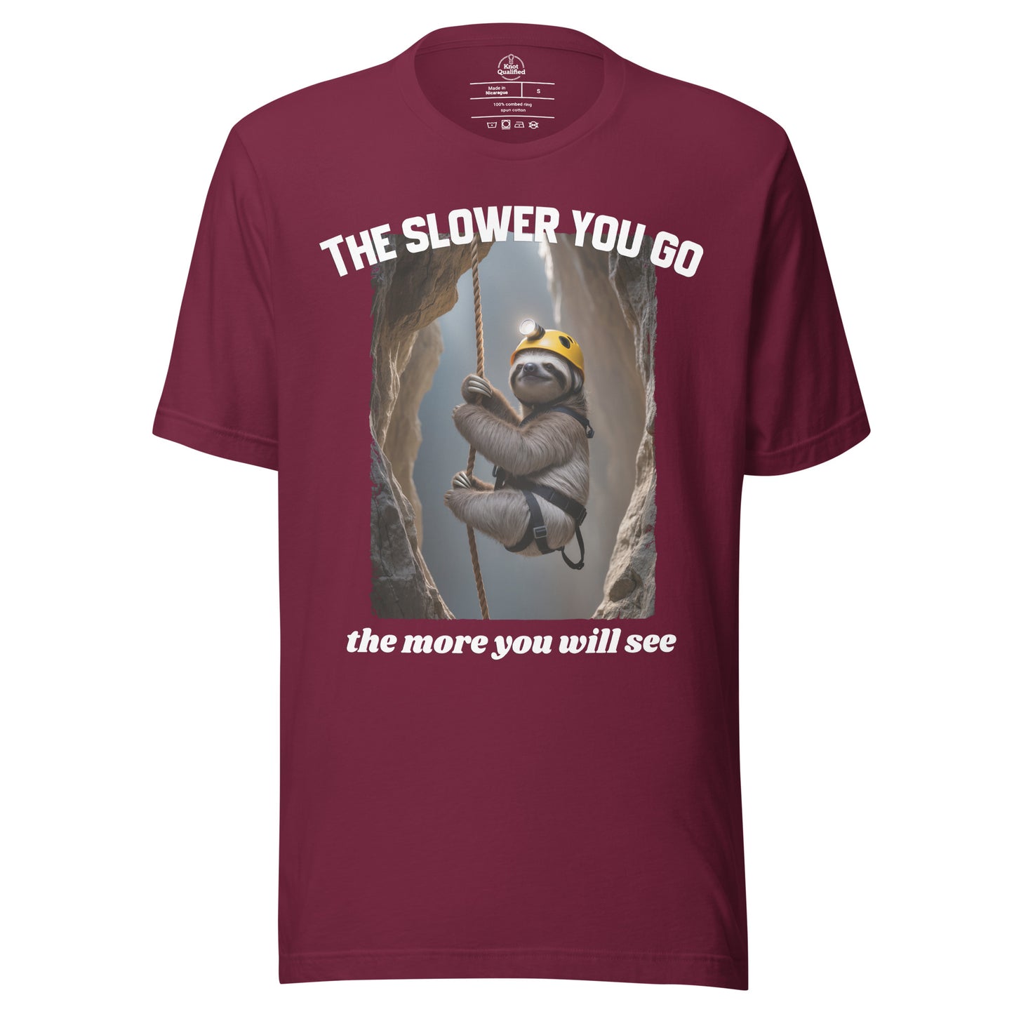 Unisex maroon t-shirt from Knot Qualified featuring the phrase "The slower you go - the more you will see" on the front.