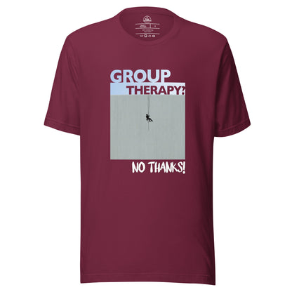 Maroon unisex T-shirt featuring "Group Therapy? No Thanks." text, designed for Rope Access Technicians by Knot Qualified.