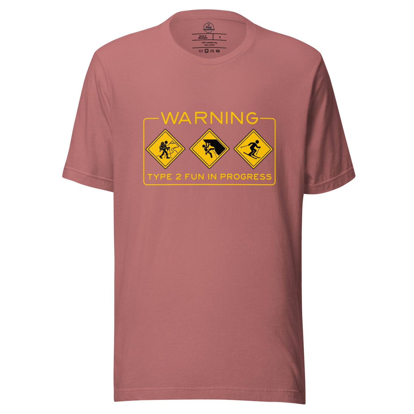 Mauve Knot Qualified T-Shirt featuring "Warning Type 2 Fun In Progress" design, perfect for hiking, climbing, and skiing.
