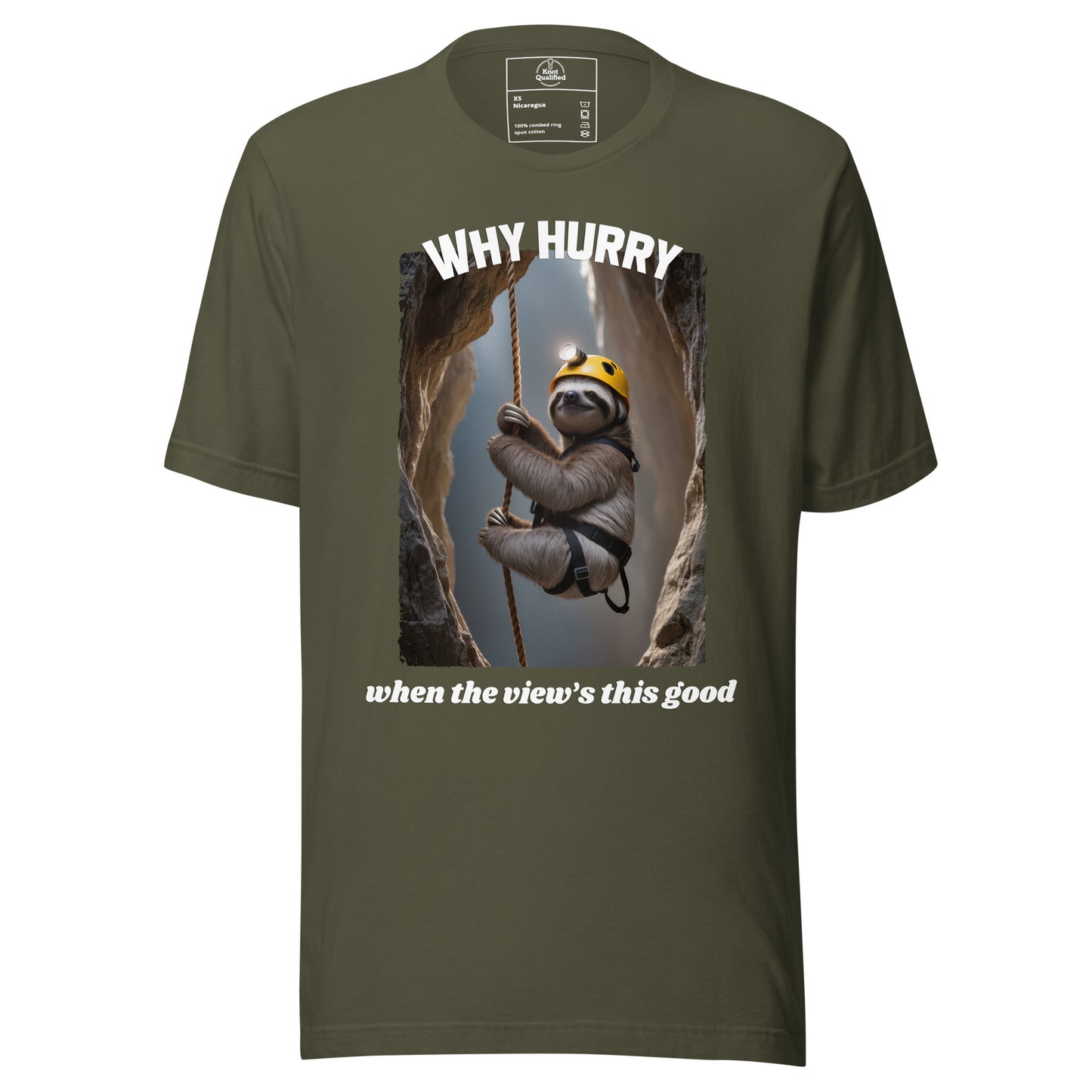 Unisex military green T-shirt from Knot Qualified with "Why hurry when the view’s this good" graphic design on front.