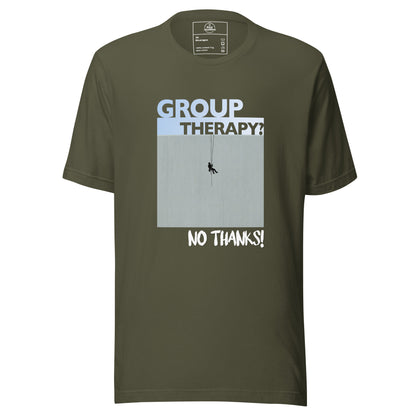 Military green unisex t-shirt featuring "Group Therapy? No Thanks." design for rope access technicians by Knot Qualified.