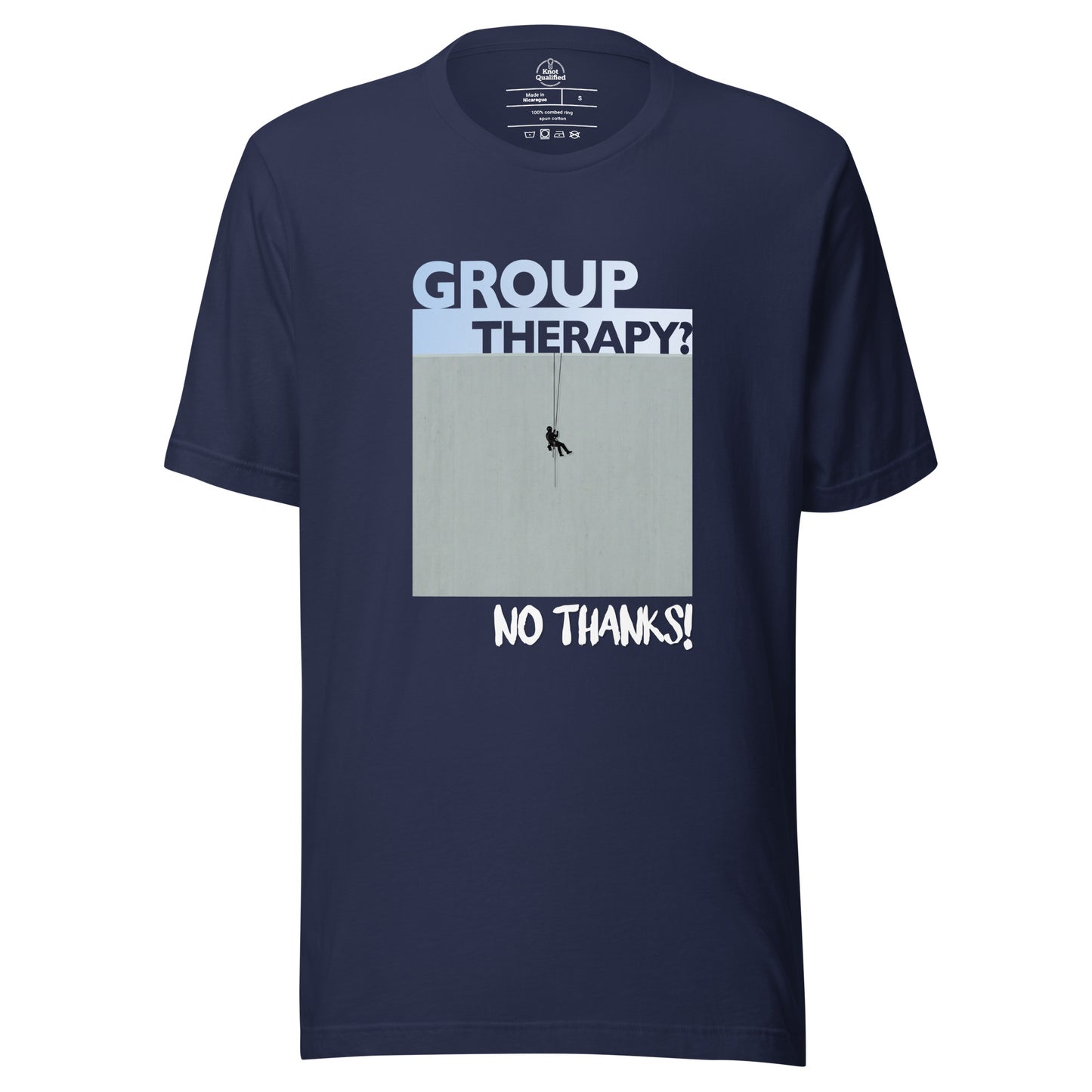 Navy unisex T-shirt featuring "Group Therapy? No Thanks." text, designed for rope access technicians by Knot Qualified.