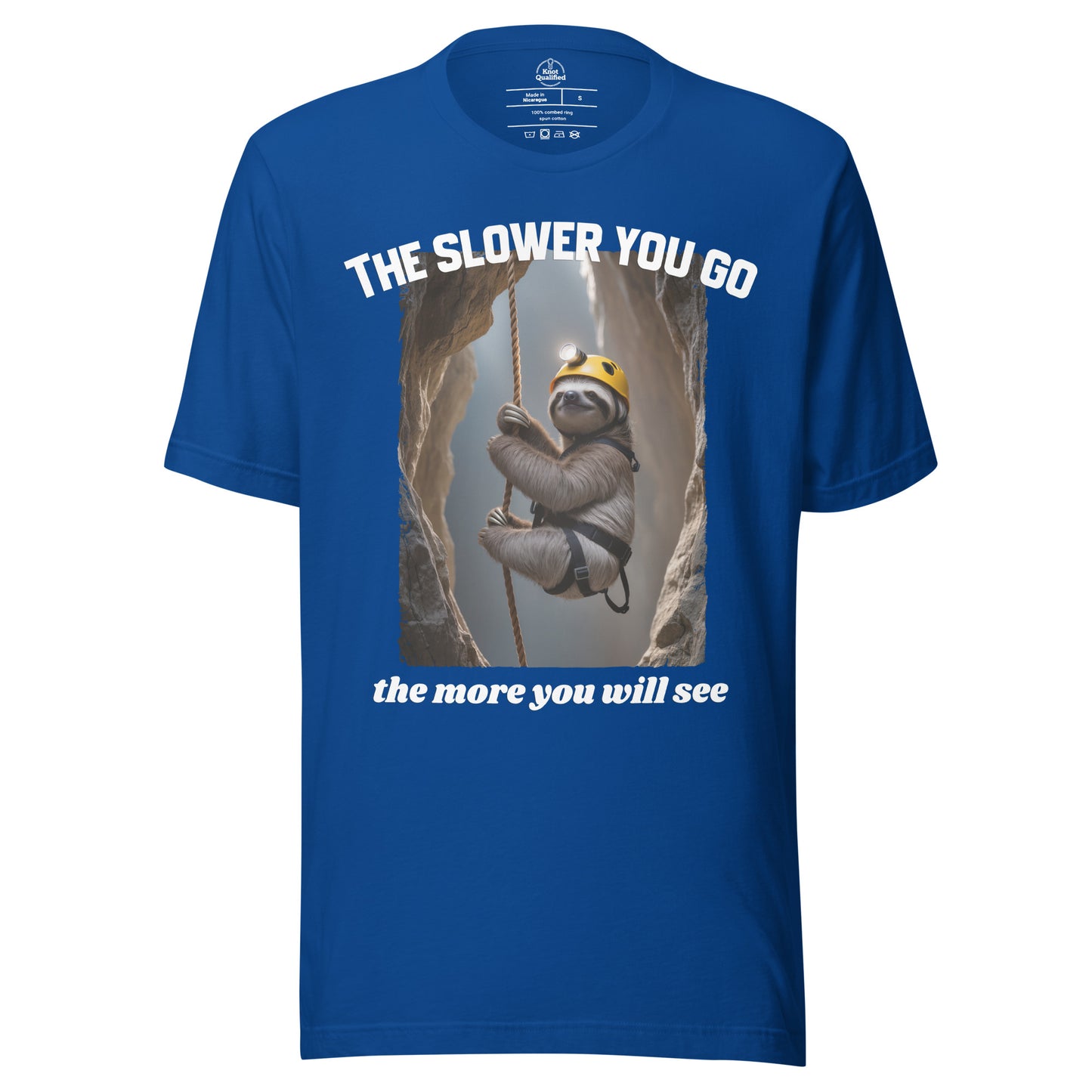 Unisex True Royal T-shirt by Knot Qualified featuring "The slower you go - the more you will see" graphic design.