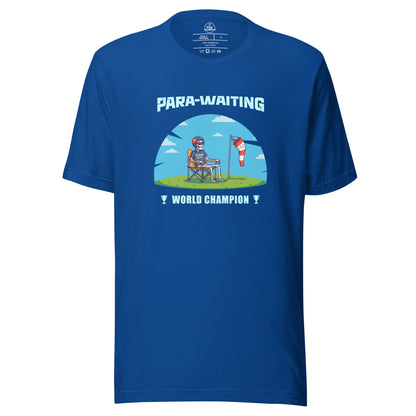 Unisex true royal t-shirt featuring "Para-Waiting World Champion" graphic for paragliding and paramotor enthusiasts.